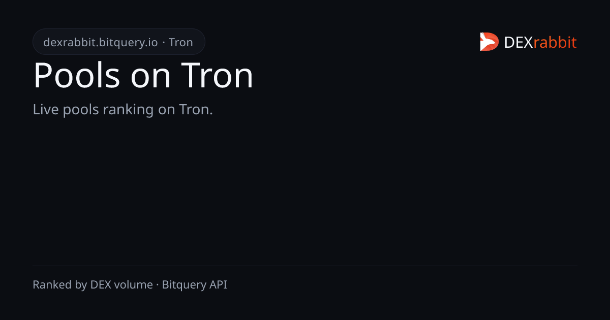 Top Tron Liquidity Pools by USD Balance | AMM Pool Analytics | DEXRabbit